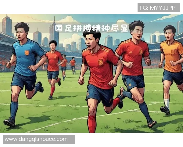 中国足球队球星风采集锦 展现新时代国足力量与拼搏精神